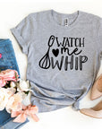 Watch Me Whip T-shirt
