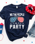 We the people like to party T-shirt