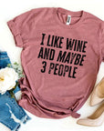 I Like Wine And Maybe 3 People
