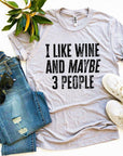 I Like Wine And Maybe 3 People