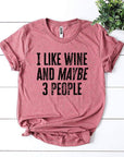 I Like Wine And Maybe 3 People