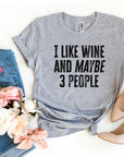 I Like Wine And Maybe 3 People