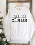 Mama Claus Christmas Sweatshirt