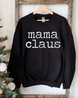 Mama Claus Christmas Sweatshirt