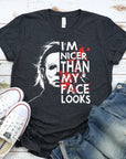 I'm Nicer Than My Face Looks Halloween T-shirt